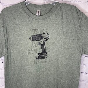 This is just a drill T-Shirt by NotGreatShirts
