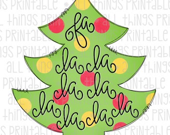 Fa La La Christmas Tree PNG Lettering - Diseño de sublimación navideña - Descarga instantánea - Sublimación PNG (#ATP165)