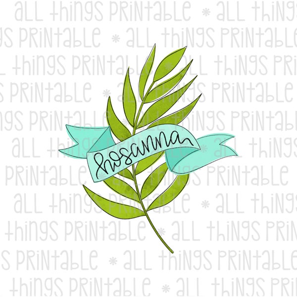 Easter Sublimation Design - Hosanna Palm Branch Easter PNG Printable - by All Things Printable - Religious Palm Sunday Design