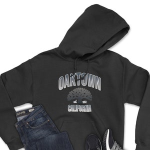 Oakland Hoodie-Oakland CA Hoodie-Oakland California Hoodie-Oaktown Hoodie-Bay Area Hoodie-Oakland Shirt-Oakland Hooded Sweatshirt