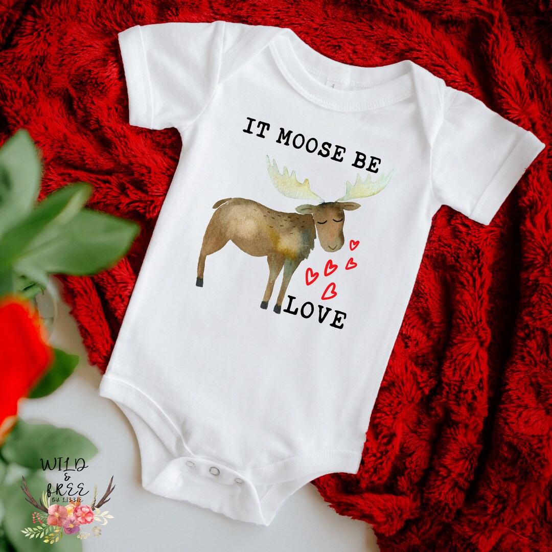 It Moose Be Love Onesie, Moose Baby Bodysuit, Cute Woodland Animal Onesie, Cute Valentine's Day ...