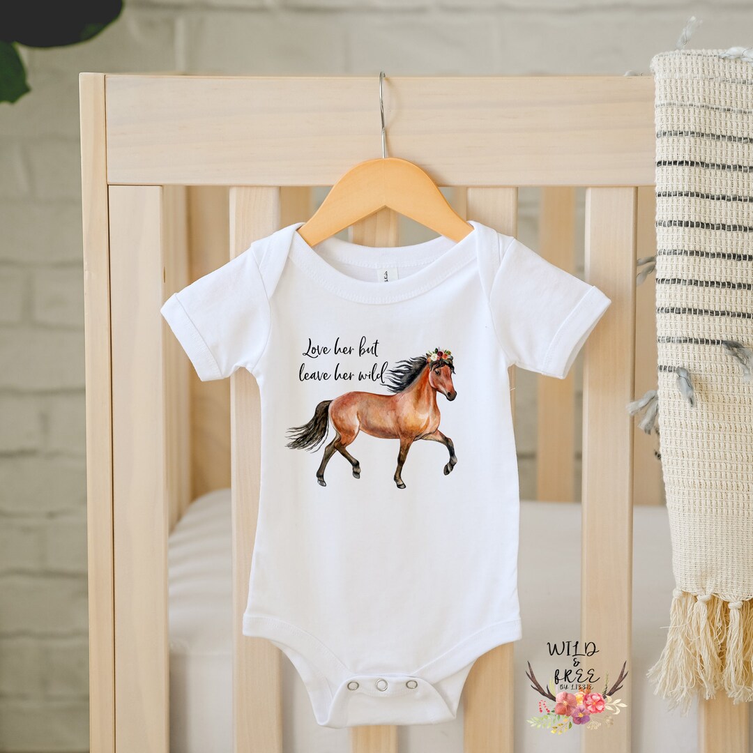 Love Her but Leave Her Wild Onesie, Horse Baby Bodysuit, Baby Girl