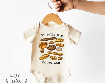 My Rolls Are Homemade Bodysuit, Bread Bodysuit, Baking Baby Outfit, Cute Foodie Baby, My Rolls Are Homemade Bread Shirt, Natural Color