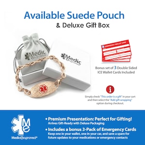 The image is an advertisement for a medical gift package, featuring a suede pouch and a gift box with a bracelet. The package includes a premium presentation, a bonus set of 3 double-sided ICE wallet cards, and a premium presentation with a deluxe packaging. The package also includes a bonus 3-pack of emergency cards and a premium presentation with updates to your medications or emergency contacts.