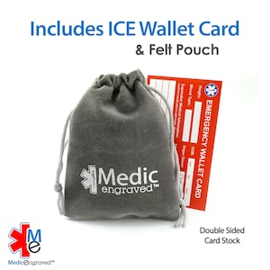 May include: A red emergency wallet card with a white star of life symbol and the text "EMERGENCY WALLET CARD" is included with a gray felt pouch. The pouch has the text "Medic engraved" in white. The card is double-sided.