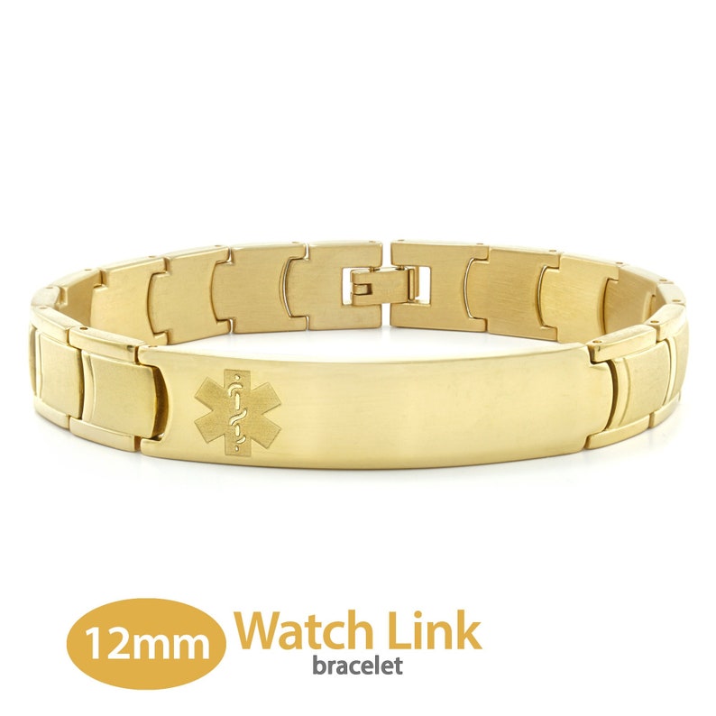 May include: Gold-toned stainless steel medical alert bracelet with a 12mm watch link style band and a brushed finish. The bracelet features a rectangular plate with an engraved medical symbol.