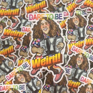 Silly Musician Dare To Be Weird Al Yankovic Sticker
