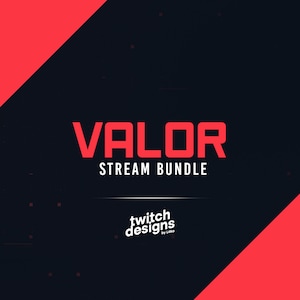 May include: A black and red graphic design with the text "VALOR STREAM BUNDLE" and the logo "twitch designs by Lako".