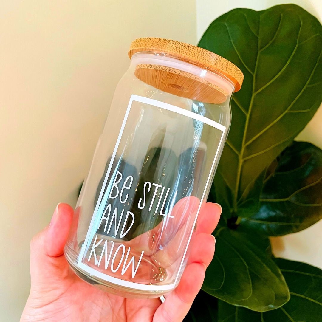 Be Still and Know Glass Tumbler Iced Coffee Glass Tumbler Etsy