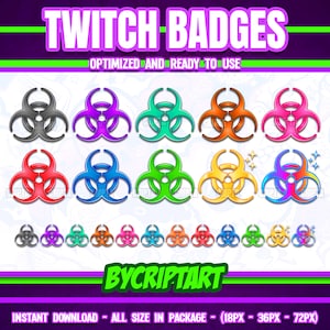 May include: A set of 30 Twitch badges featuring a biohazard symbol in various colors, including black, purple, red, blue, green, orange, yellow, and rainbow. The badges are optimized for use on Twitch and are available in three sizes: 18px, 36px, and 72px.
