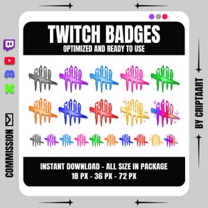 May include: A collection of Twitch badges in various colors, including gray, purple, blue, pink, and green. The badges feature a stylized design and are optimized for use. Text on the image reads "TWITCH BADGES" and "OPTIMIZED AND READY TO USE."