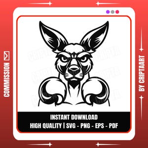 May include: Black and white illustration of a kangaroo wearing boxing gloves. The kangaroo has an angry expression. The image includes the text "INSTANT DOWNLOAD" and "HIGH QUALITY | SVG - PNG - EPS - PDF".