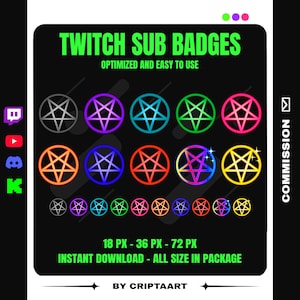 May include: A black graphic with the text "TWITCH SUB BADGES" and various colorful pentagram designs. The text "OPTIMIZED AND EASY TO USE" is also present. Additional text includes "18 PX - 36 PX - 72 PX" and "INSTANT DOWNLOAD - ALL SIZE IN PACKAGE".
