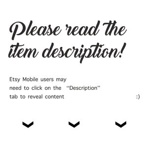 Puede incluir: Texto sobre un fondo blanco que dice "&iexcl;Por favor, lea la descripci&oacute;n del art&iacute;culo!" Los usuarios de Etsy Mobile pueden necesitar hacer clic en la pesta&ntilde;a "Descripci&oacute;n" para revelar el contenido. :)