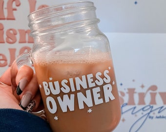 Business Owner Mason Jar Mug With Handle, Iced Coffee Cup, Mason Jar Glass, Cup for Iced Drinks