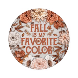 El otoño es mi color favorito - cartel de corona metálica redonda