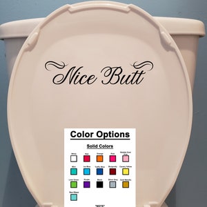 Nice Butt - Funny toilet vinyl decal, bathroom decal, novelty bathroom decal, toilet sticker