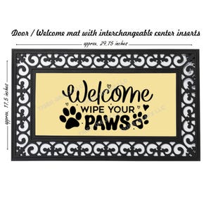 May include: Black doormat with a white and black patterned border. The center of the mat is a light yellow color with the text "Welcome Wipe Your Paws" in black. The mat measures approximately 29.75 inches by 17.5 inches.