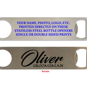 Custom printed personalized stainless steel pub style bottle opener - groomsman gift, bartender gift, birthday gift, father&#39;s day gift