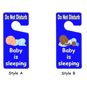 May include: Two blue door hangers with the text "Do Not Disturb" and "Baby is sleeping." One features a light-skinned baby, the other a dark-skinned baby. "Style A" and "Style B" are printed below.