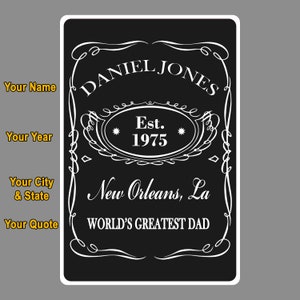 Custom printed / personalized whiskey label style aluminum sign - Man Cave, Garage, Shop, Bar, Pub, Father&#39;s Day, Dorm Room, She Shed
