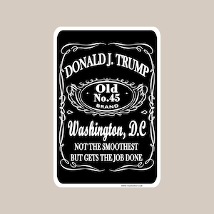 Trump old 45 whiskey label style aluminum sign - man cave sign, shop sign, bar sign, pub sign, Donald Trump novelty sign, Donald Trump gift