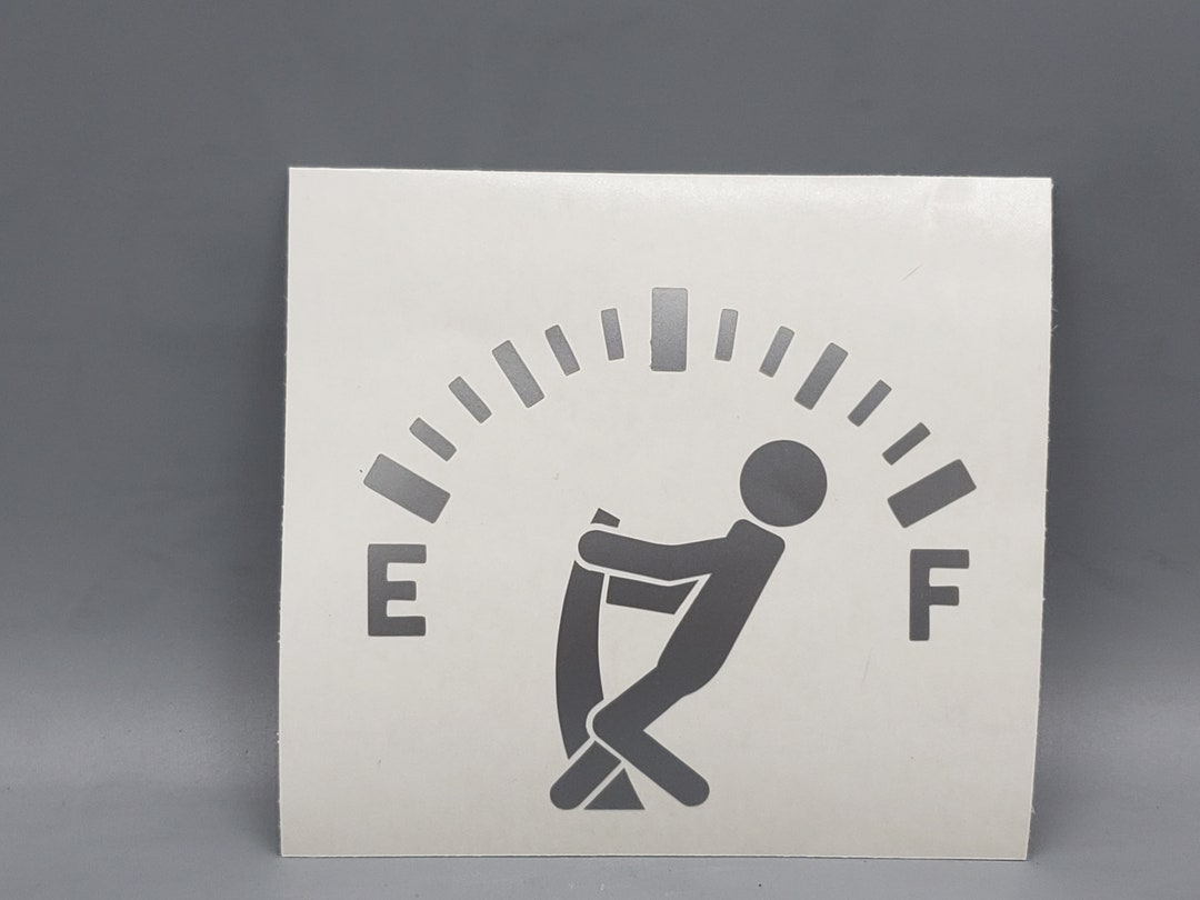 Funny Gas Gauge Vinyl Decal Etsy