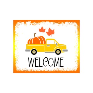 Farm Pumpkin Truck Welcome Sign - 8x10 indoor/outdoor aluminum Door hanger sign, wall sign, wreath sign, metal sign, Decoration, Fall Decor