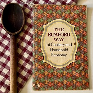 Vintage Baking Cookbook The Rumford Way of Cookery and Household Economy