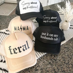 sorry about my husband trucker hat//trucker hat//