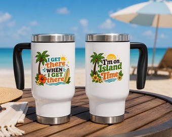 Taza de viaje "Llegaré cuando llegue", divertida taza de café playera, regalo para viajeros, taza para viajes por carretera, trabajo y camping, ambiente costero diario.