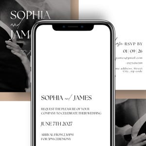 May include: A smartphone displays a wedding invitation with the names "Sophia and James" in elegant script. The invitation includes details like the wedding date, time, and RSVP information. The design is minimalist with a neutral color palette.