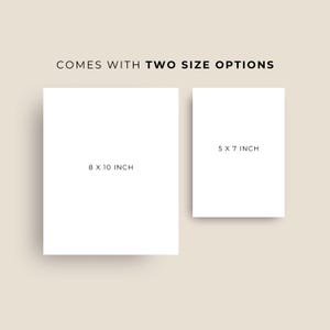 May include: Two white rectangular prints, one 8 x 10 inches and the other 5 x 7 inches, are displayed against a neutral background. The text "COMES WITH TWO SIZE OPTIONS" is at the top. The prints are clean and minimalist.