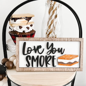 Love You Smore Sign / Mini Smore Wooden Sign / Tiered Tray Decor / Smore Love Tiered Tray Sign / Smores Farmhouse Decor