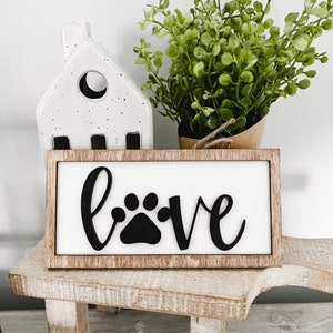 Dog Love Sign / Mini Dog Wooden Sign / Tiered Tray Decor / Dog Lover Tiered Tray Sign / Puppy Paw Print Farmhouse Decor