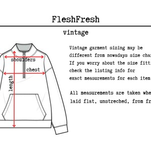 May include: Diagram of a vintage pullover with measurements labeled: sleeve, shoulders, chest, and length. Text at the top reads "FleshFresh vintage". Additional text explains sizing and measurement details.