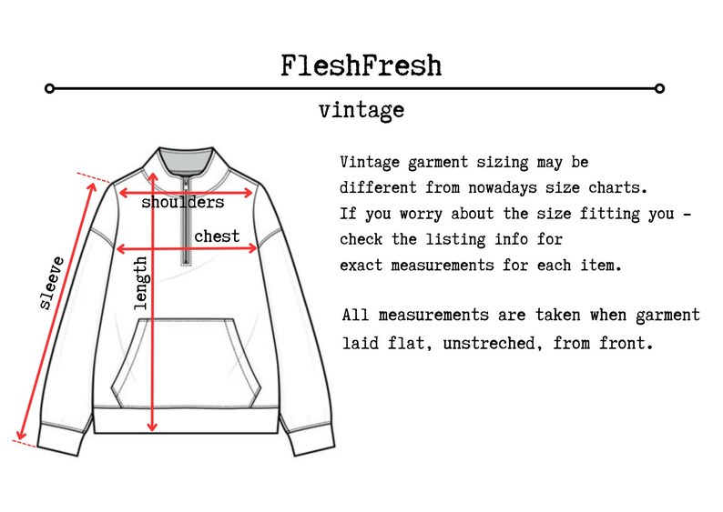 May include: Diagram of a vintage pullover with measurements labeled: sleeve, shoulders, chest, and length. Text at the top reads "FleshFresh vintage". Additional text explains sizing and measurement details.