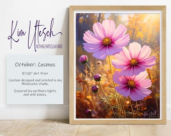 October Cosmos — A Bloom of Harmony and Open Hearted Joy. Custom Designed 8x10 Art Print.