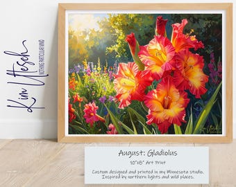 August Birth Month Flower: Gladiolus. Custom Designed 8x10 Art Print.