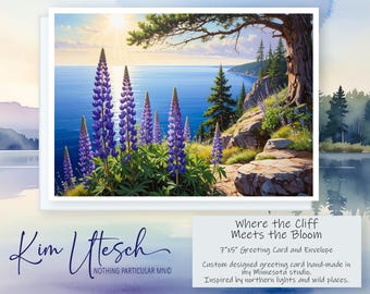 Where the Cliff Meets the Bloom - Lupine Flowers. Custom Designed, Handmade 5x7 Greeting Card.