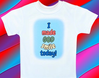Toddler Tee, Toddler Shirt, Gift for Child, I Made God Smile Today Shirt, Christian Toddler Shirt, Toddler God Shirt, God Loves Children T