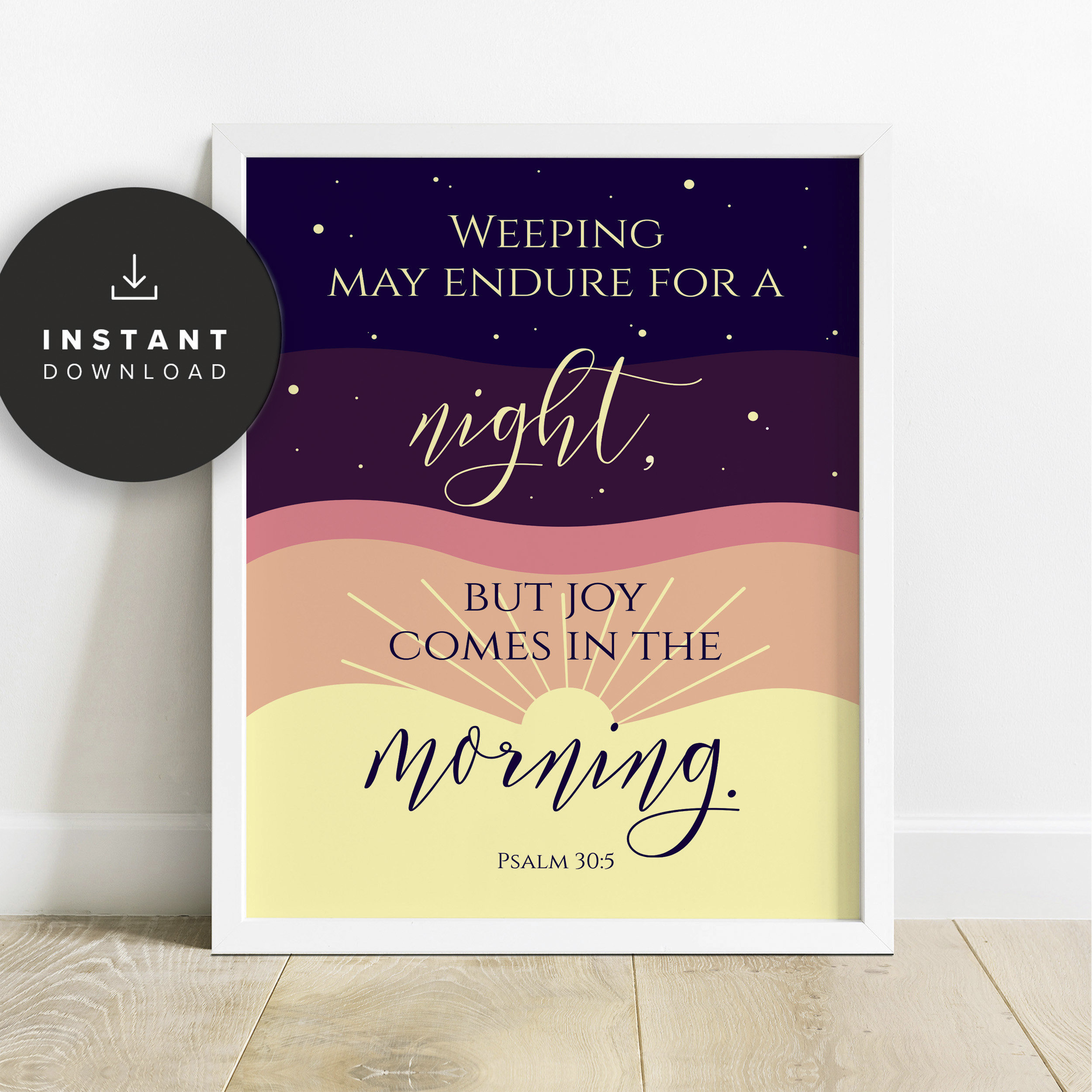 Joy Comes In The Morning Print Printable Bible Quote Etsy