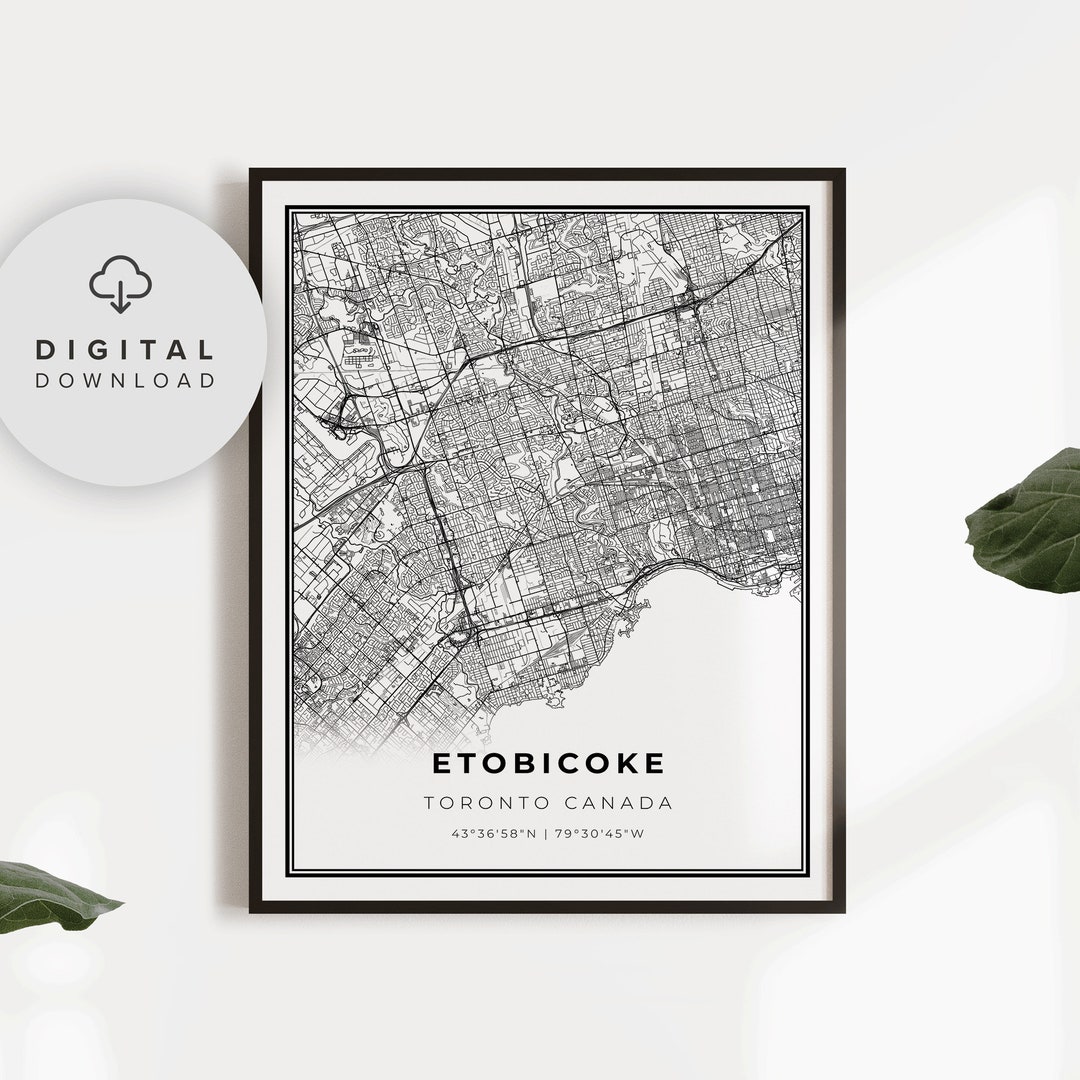 Etobicoke Map Print, Toronto Ontario ON Canada Map Art Poster