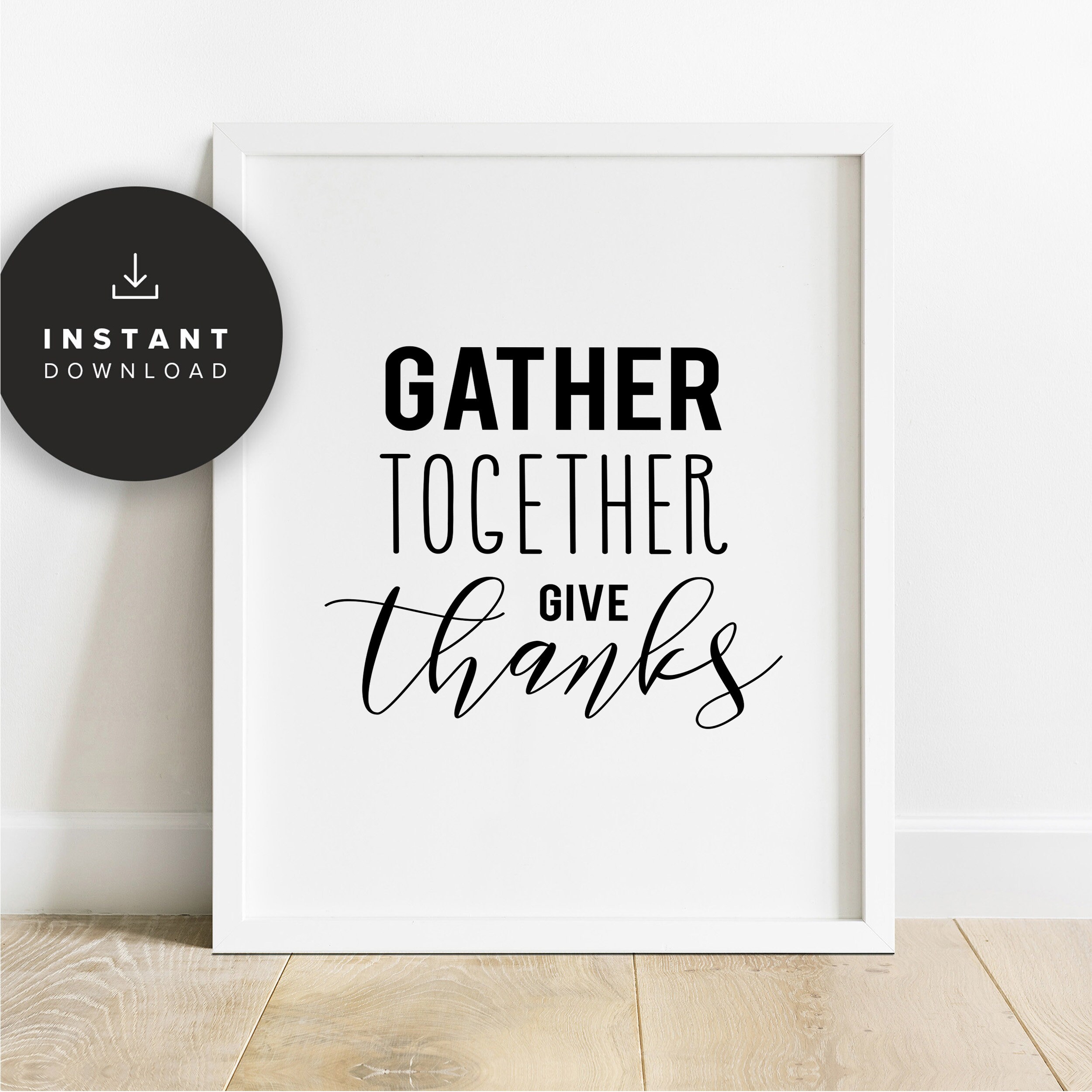 Gather Together Give Thanks Poster Printable Give Thanks - Etsy