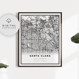 Santa Clara Map Print, California CA USA Map Art Poster, Printable city street road map, City map download, NP277