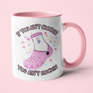 Funny mug, If You Ain&#39;t Crockin Mug, Funny Gifts, Motivational Mug, Christmas Gift,  Stocking Filler, Gift For Her