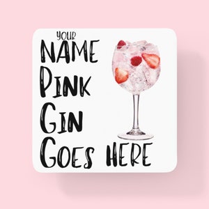 Personalised Pink Gin Coaster, Adult  Drinks Coaster,  Custom Name Pink Gin Coaster ,  Personalised Joke Coaster, Gin Lovers Gift