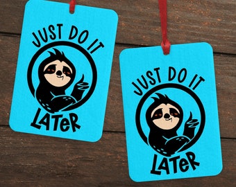 Just Do It later Auto Lufterfrischer, Lustiger Faultier Lufterfrischer, Strumpffüller, Neuheit Faultier Lufterfrischer, Faultier Geschenk