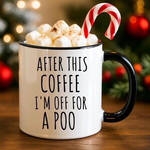 Funny Mug, After This Coffee I'm Off Poo, Novelty Office Mugs, Funny Gifts, Rude Mugs, Joke Gift , Gift For Dad