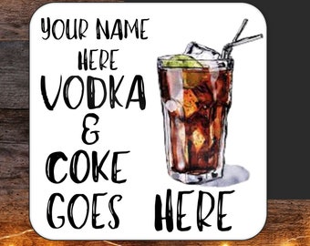 Personalised Vodka & Coke Drinks Coaster, Adult  Drinks Coaster,  Custom Name Vodka Coaster ,  Personalised Joke Coaster,Vodka Lovers Gift